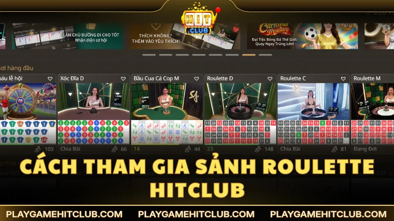 Cách tham gia sảnh Roulette trên HitClub nhanh chóng