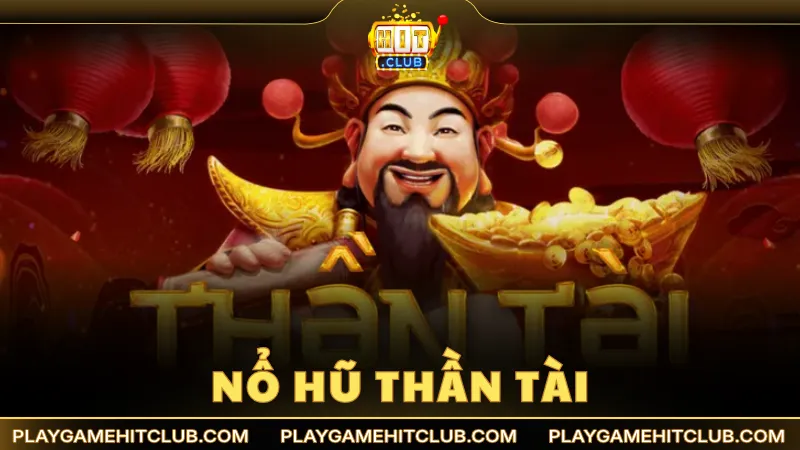 Nổ Hũ Thần Tài