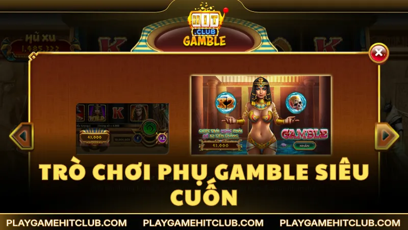Trò chơi phụ Gamble mở ra cơ hội nhận thưởng cho người chơi